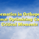 Informatics in Orthopedic Trauma: Optimizing Care in Critical Moments