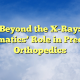 Beyond the X-Ray: Informatics’ Role in Precision Orthopedics