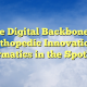 The Digital Backbone of Orthopedic Innovation: Informatics in the Spotlight